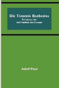 Abbildung von: Die Taenzerin Barberina - ALPHA EDITION