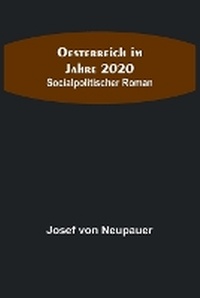 Abbildung von: Oesterreich im Jahre 2020 - ALPHA EDITION