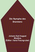 Cover: Die Nymphe des Brunnens - ALPHA EDITION