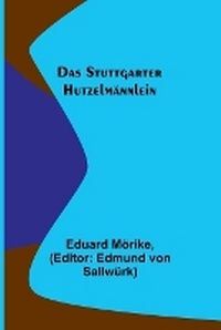 Abbildung von: Das Stuttgarter Hutzelmaennlein - ALPHA EDITION