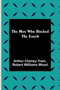 Enlarge image Cover: The Man Who Rocked the Earth - ALPHA EDITION