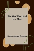Cover: The Man Who Lived in a Shoe - ALPHA EDITION