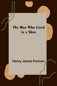 Enlarge image Cover: The Man Who Lived in a Shoe - ALPHA EDITION