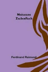 Abbildung von: Moisasurs Zauberfluch - ALPHA EDITION