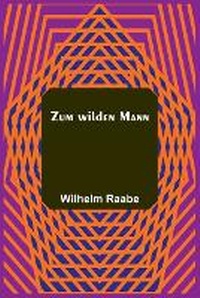 Abbildung von: Zum wilden Mann - ALPHA EDITION