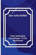 Cover: Der tolle Koffer - ALPHA EDITION