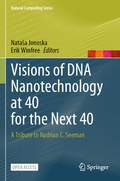 Cover: Visions of DNA Nanotechnology at 40 for the Next 40 - Springer