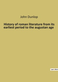 Abbildung von: History of roman literature from its earliest period to the augustan age - Culturea