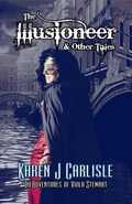 Cover: The Illusioneer & Other Tales (The Adventures of Viola Stewart, #3) - Kraken Publishing