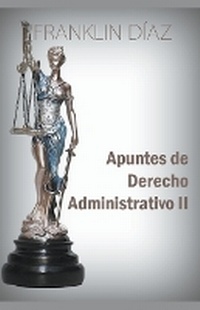 Abbildung von: Apuntes de Derecho Administrativo II - Franklin Diaz