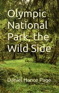 Cover: Olympic National Park, the Wild Side - PTP Book Division