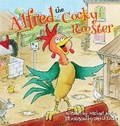 Cover: Alfred the Cocky Rooster - Mike milea