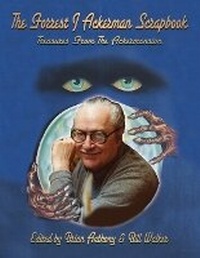 Enlarge image Cover: The Forrest J Ackerman Scrapbook - BEARMANOR MEDIA