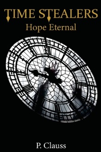 Enlarge image Cover: Time Stealers - P. Clauss Scriptor