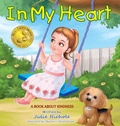Cover: In My Heart - Mom's Choice Awards(R) Gold Recipient - Julie N. Anastas