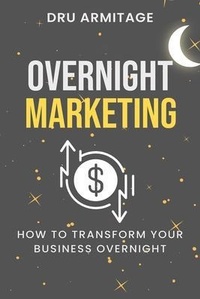Abbildung von: Overnight Marketing - Armitage Marketing