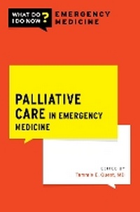 Abbildung von: Palliative Care in Emergency Medicine - Oxford University Press Inc