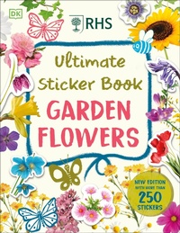Enlarge image Cover: RHS Ultimate Sticker Book Garden Flowers - DK Children