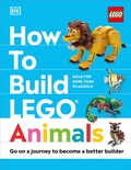 Cover: How to Build LEGO Animals - DK Children
