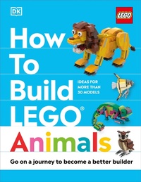 Enlarge image Cover: How to Build LEGO Animals - DK Children