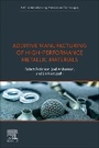 Cover: Additive Manufacturing of High-Performance Metallic Materials - Elsevier