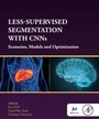 Cover: Less-Supervised Segmentation with CNNs - Academic Press
