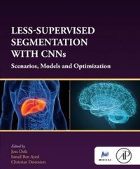 Enlarge image Cover: Less-Supervised Segmentation with CNNs - Academic Press