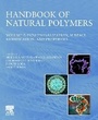 Cover: Handbook of Natural Polymers, Volume 2 - Elsevier