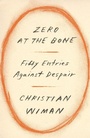 Cover: Zero at the Bone - Farrar, Straus & Giroux Inc