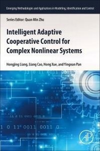 Enlarge image Cover: Intelligent Adaptive Cooperative Control for Complex Nonlinear Systems - Academic Press