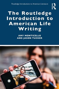 Abbildung von: The Routledge Introduction to American Life Writing - Routledge