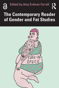 Enlarge image Cover: The Contemporary Reader of Gender and Fat Studies - Routledge