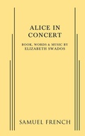 Cover: Alice in Concert - Samuel French Ltd