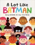 Cover: A Lot Like Batman (DC Batman) - Random House Books for Young Readers