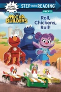 Cover: Roll, Chickens, Roll! (Sesame Street Mecha Builders) - Random House Books for Young Readers