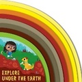 Cover: Explore Under the Earth - Frances Lincoln Children's Books
