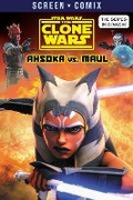 Cover: The Clone Wars: Ahsoka vs. Maul (Star Wars) - Random House Books for Young Readers