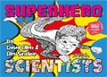 Cover: Superhero Scientists - Millgate House Publishers