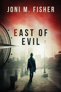 Cover: East of Evil (Compass Crimes Book 4) - Joni M. Fisher