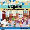Cover: L'CHAIM! The Jewish Holidays in Rhyme - Hebrew Basics