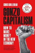 Cover: Gonzo Capitalism - Macmillan Business
