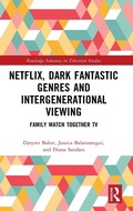 Cover: Netflix, Dark Fantastic Genres and Intergenerational Viewing - Routledge