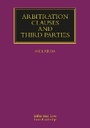 Cover: Arbitration Clauses and Third Parties - Informa Law