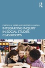 Cover: Integrating Inquiry in Social Studies Classrooms - Routledge