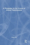 Cover: A Philosophy for the Science of Animal Consciousness - Routledge