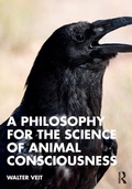 Cover: A Philosophy for the Science of Animal Consciousness - Routledge