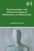 Cover: Psychoanalytic and Phenomenological Reflections on Masculinity - Routledge