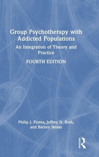 Enlarge image Cover: Group Psychotherapy with Addicted Populations - Routledge