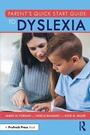 Cover: Parent's Quick Start Guide to Dyslexia - Routledge