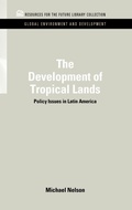 Cover: The Development of Tropical Lands - Resources for the Future Press (RFF Press)